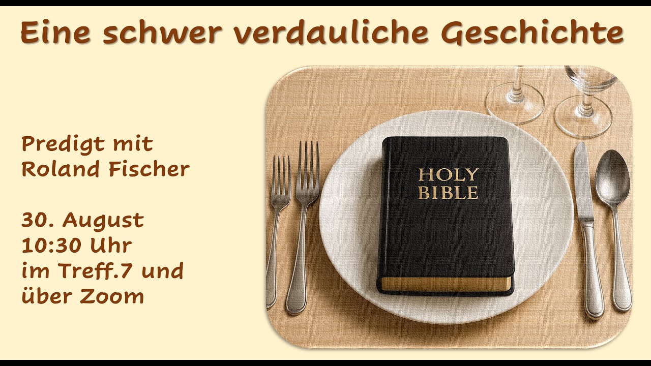 Predigt von Roland Fischer vom 30.08.2025