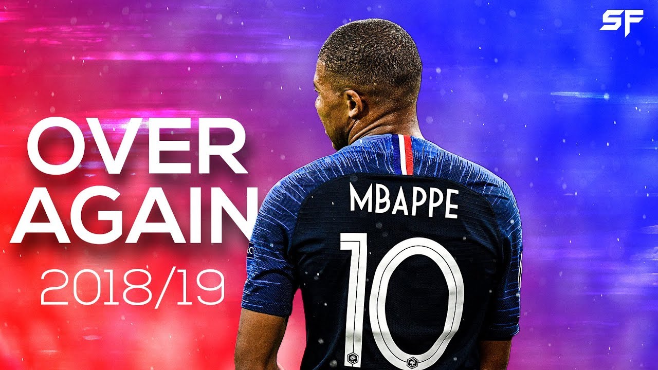 Kylian Mbappé ● Over Again ● Speed, Skills & Dribbling 2018/19 | HD🔥⚽🇫🇷