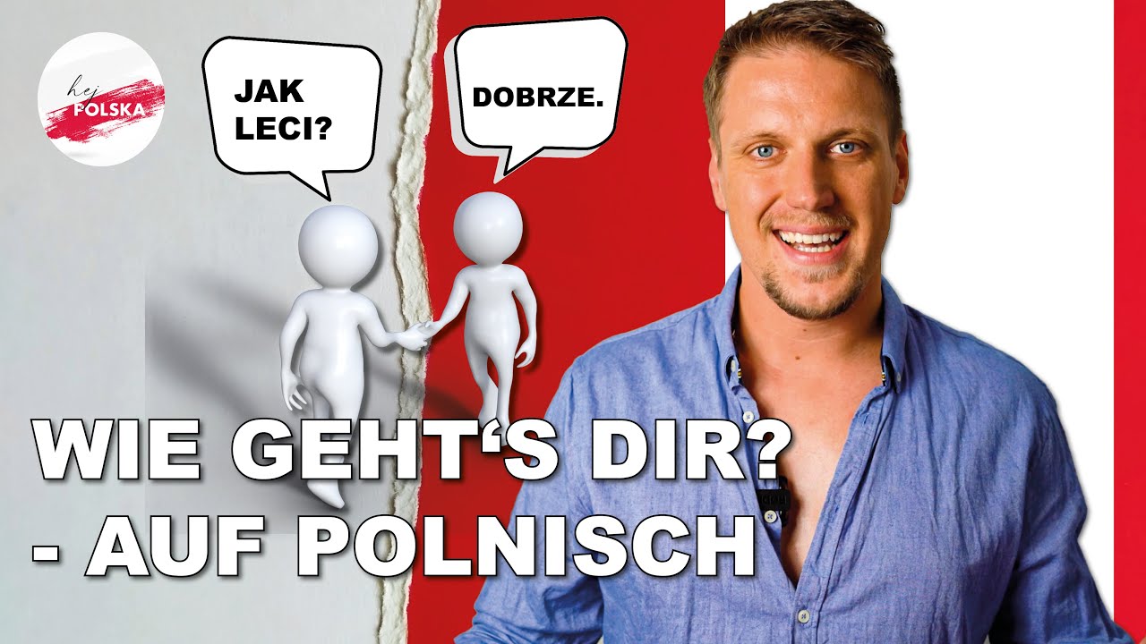 #06 Polnisch lernen | Jak się masz? (Wie geht's? auf Polnisch) | einfach erklärt
