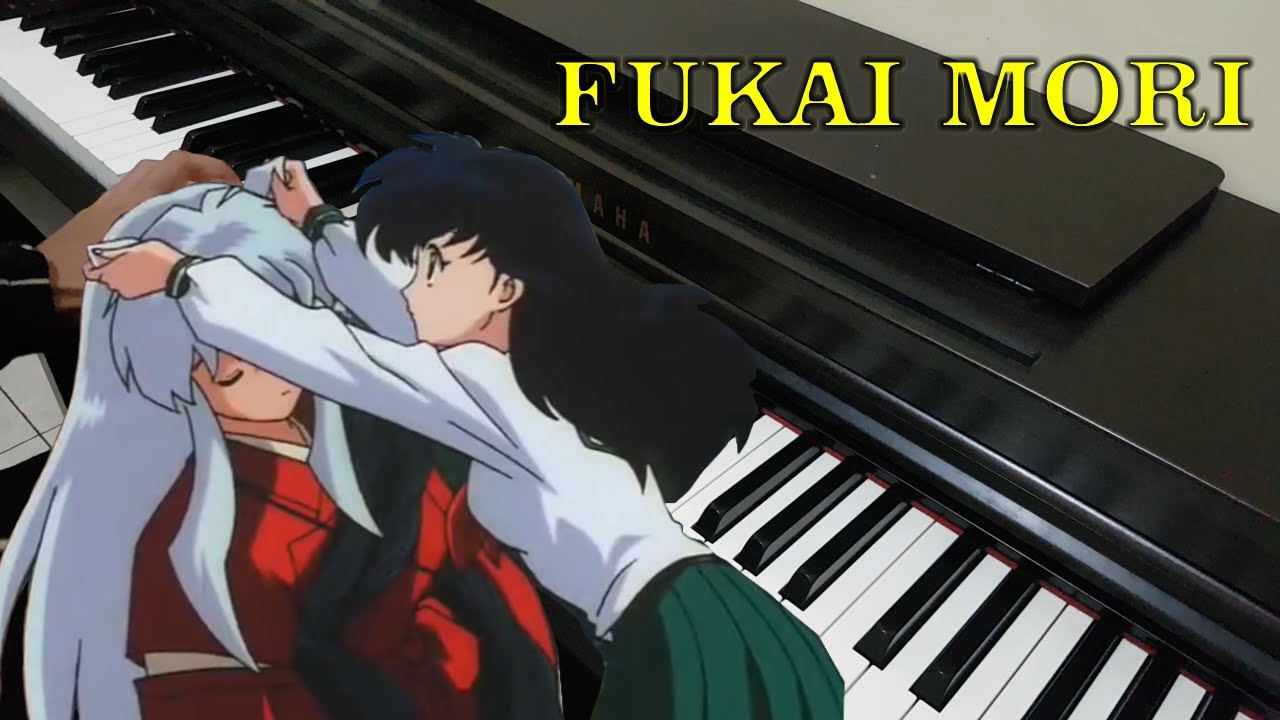 Fukai Mori - Inuyasha Ending 2 (Piano Cover)