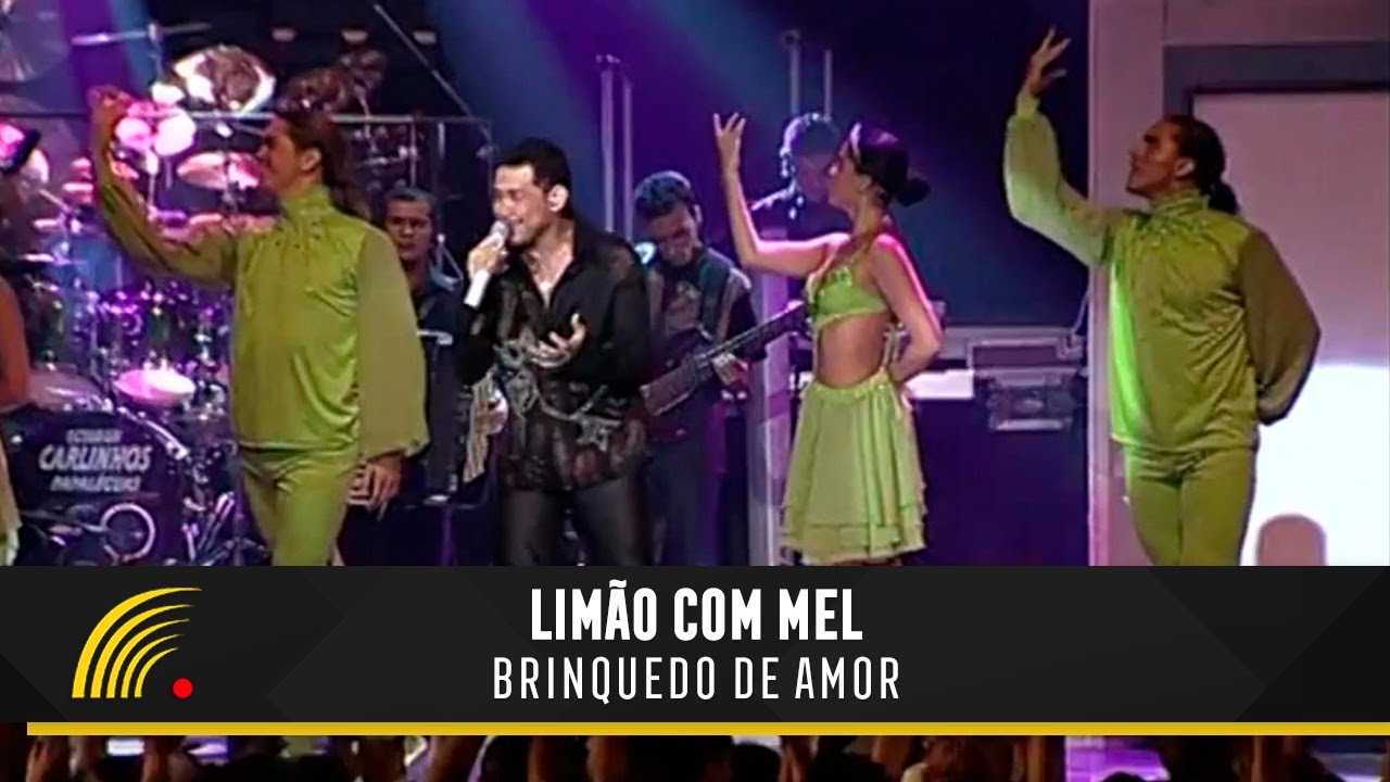 Limão com Mel - Brinquedo de Amor - Um Amor de Novela No Olympia
