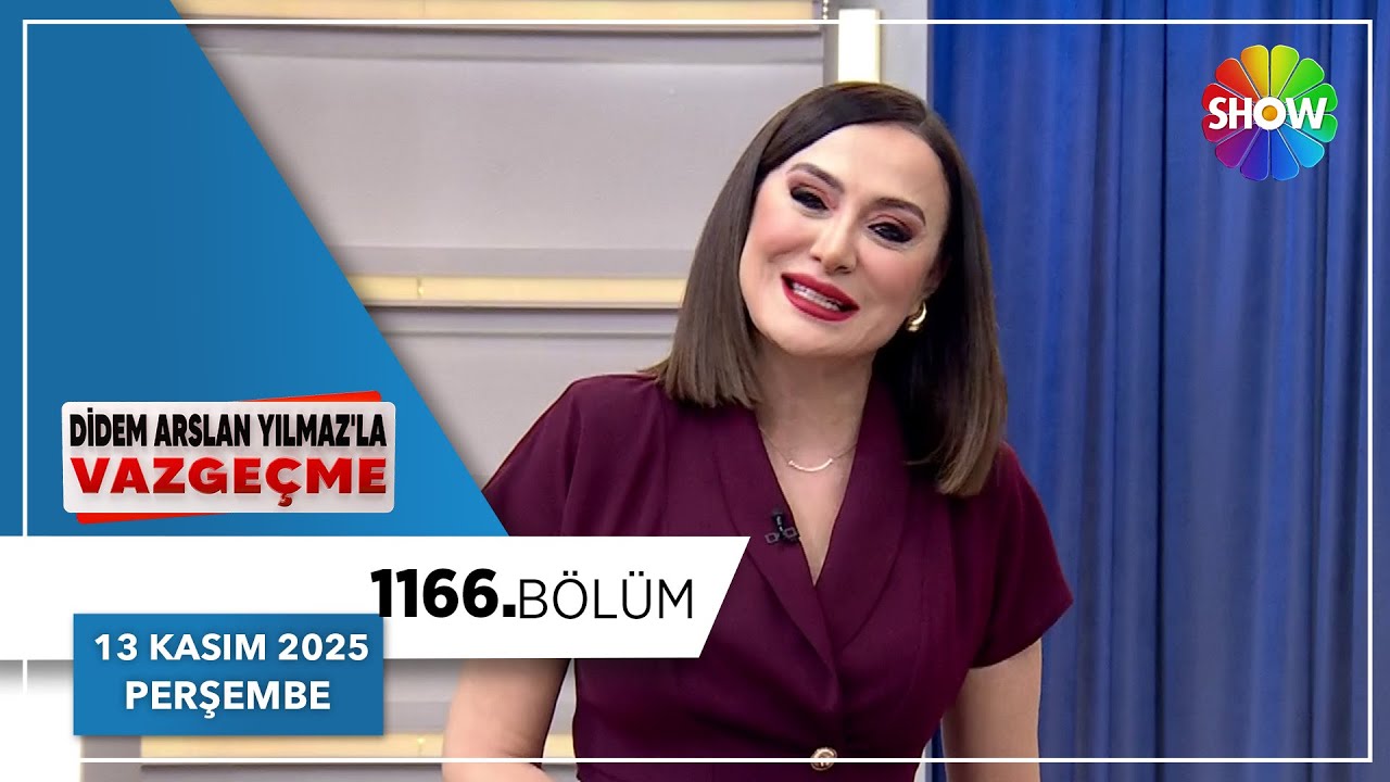 Didem Arslan Yılmaz'la Vazgeçme 1166. Bölüm | 13 Kasım 2025