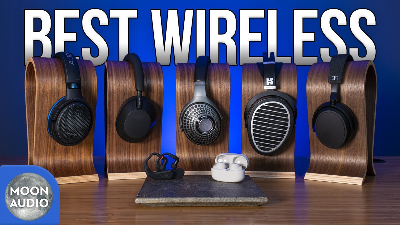 Top 5 Wireless Headphones of 2022 for Audiophiles | Moon Audio