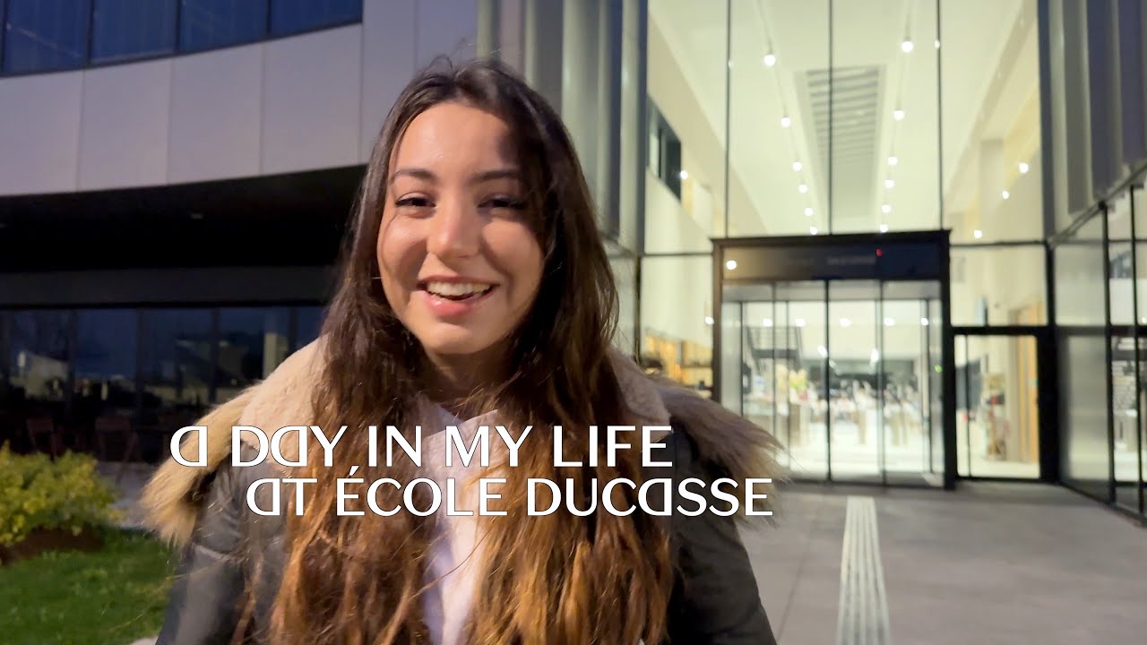 A day in my life at Ecole Ducasse