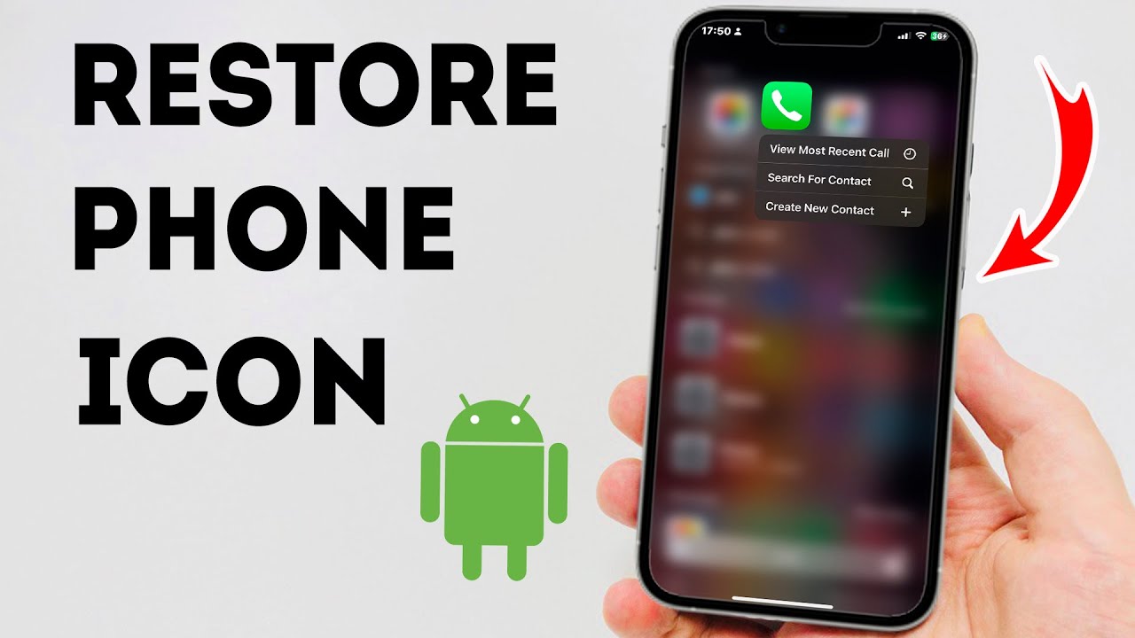 How To Restore Phone Icon On Android - Full Guide