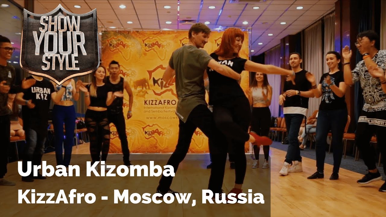 🎥 Urban Kizomba - Show Your Style #15 - Moscow, Russia