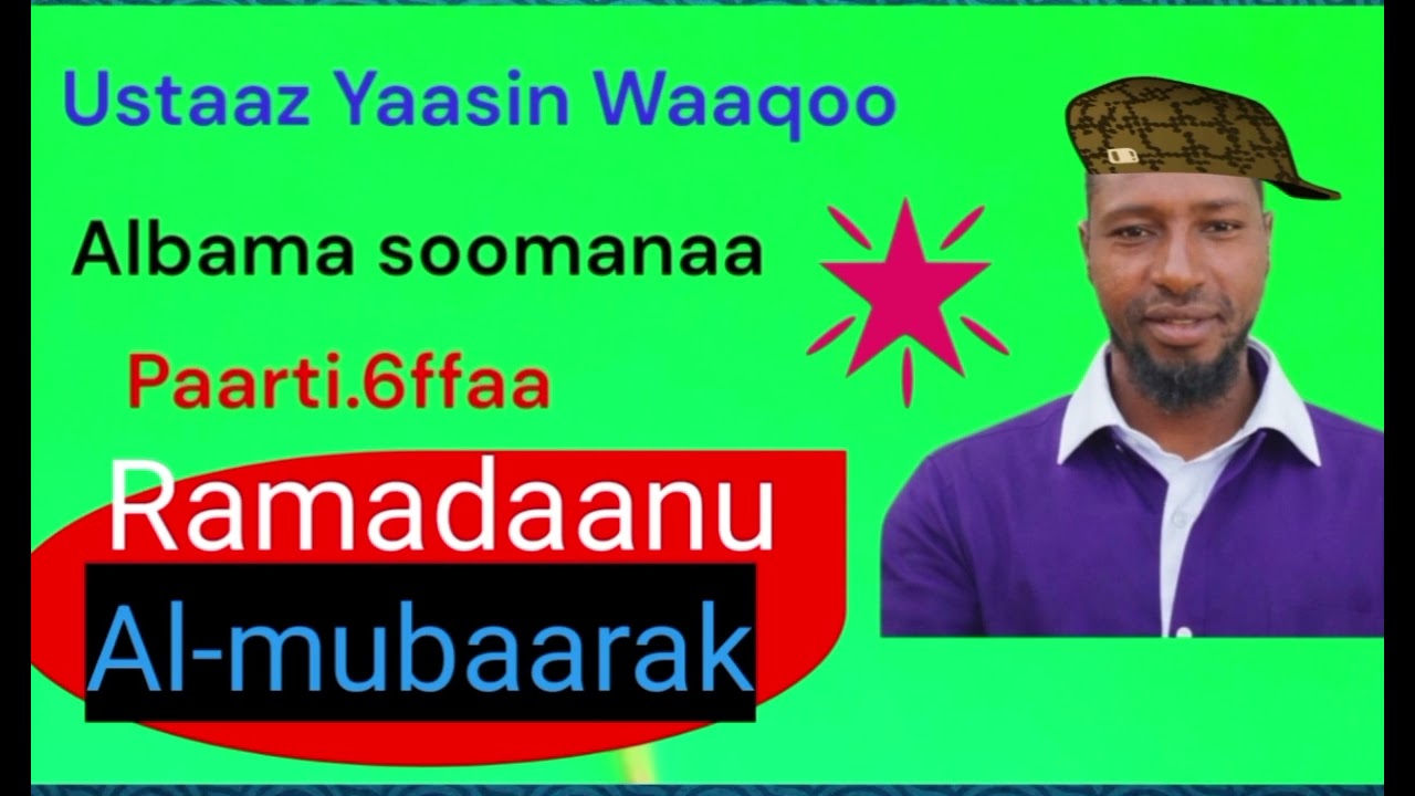 Ustaaz Yaasin Waaqoo Albama soomanaa paarti.6ffaa