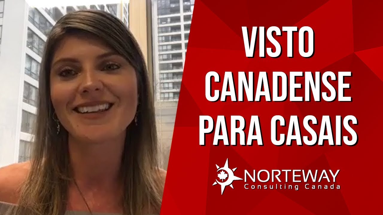 Como funciona a aplicação de vistos canadenses para casais? | #Norteway