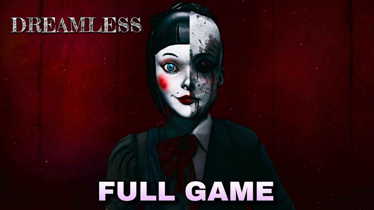 Dreamless - Full Game Walkthrough Gameplay No Commentary