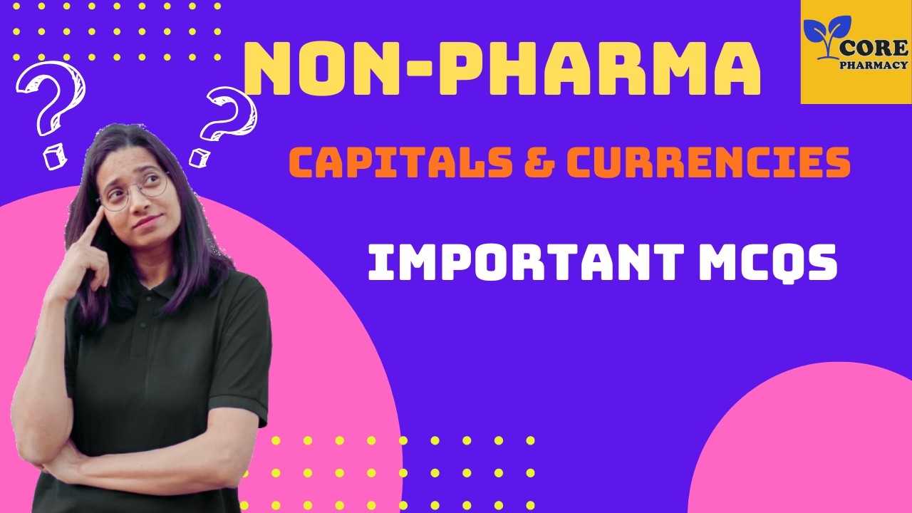 Non- Pharma MCQs | Capitals & Currencies |  Competitive Exam
