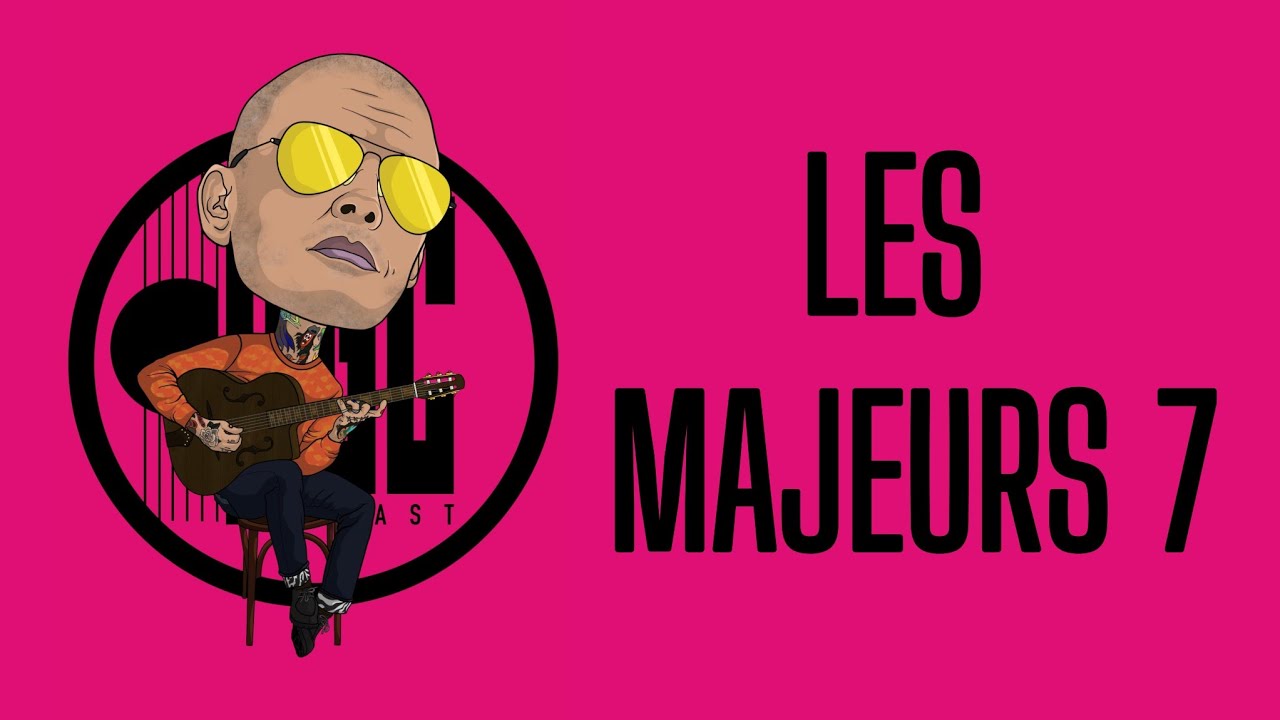 Les Majeurs 7 et renversements sur tout le manche par Ghali