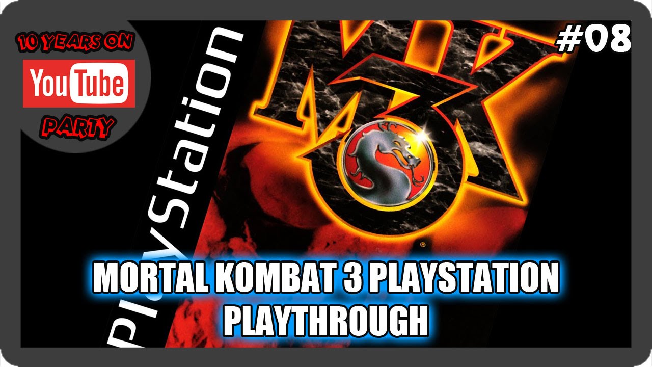 TMK 10 Year YouTube Anniversary - Video #8 - Mortal Kombat 3: Playstation Playthrough