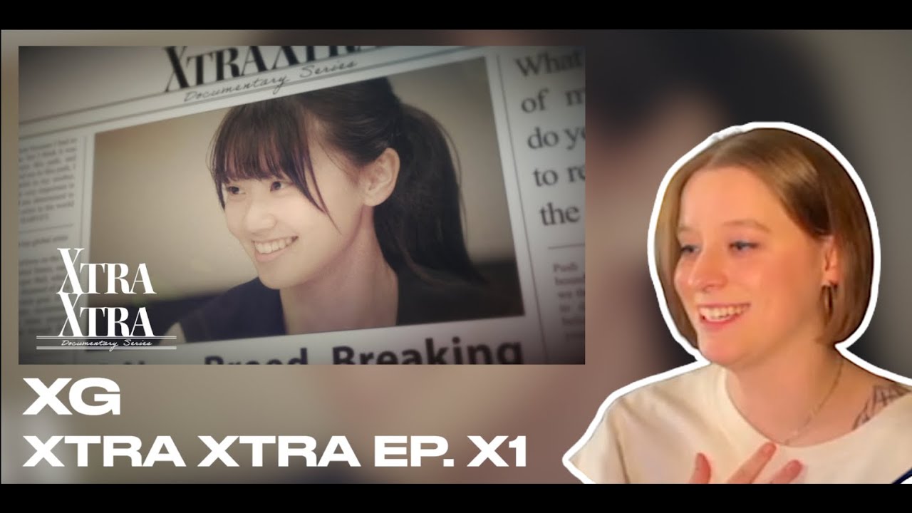 JESS REVIEW - XG Documentary Series ‘XTRA XTRA’ EP X1