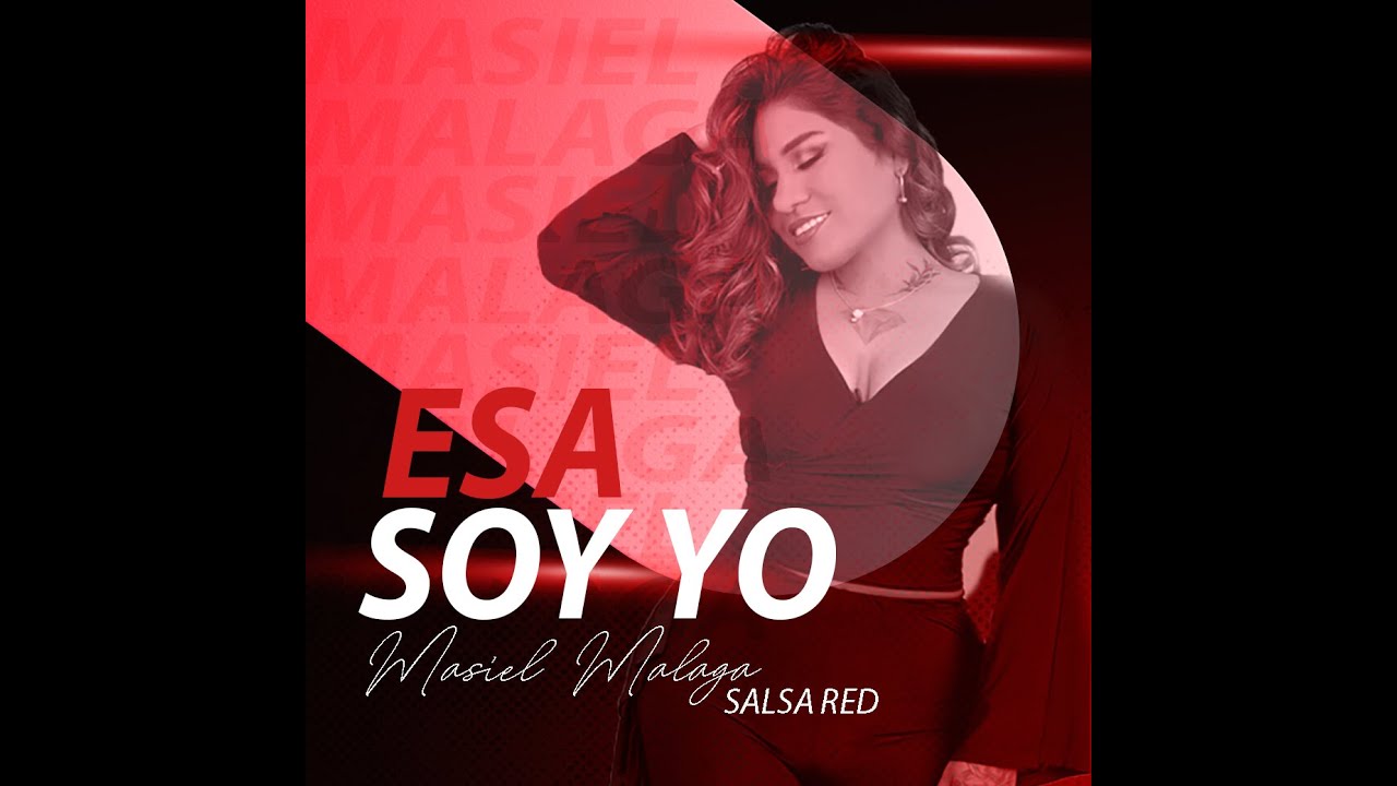 Masiel Malaga y su Salsa Red  / ESA SOY  Yo- (Video Oficial )
