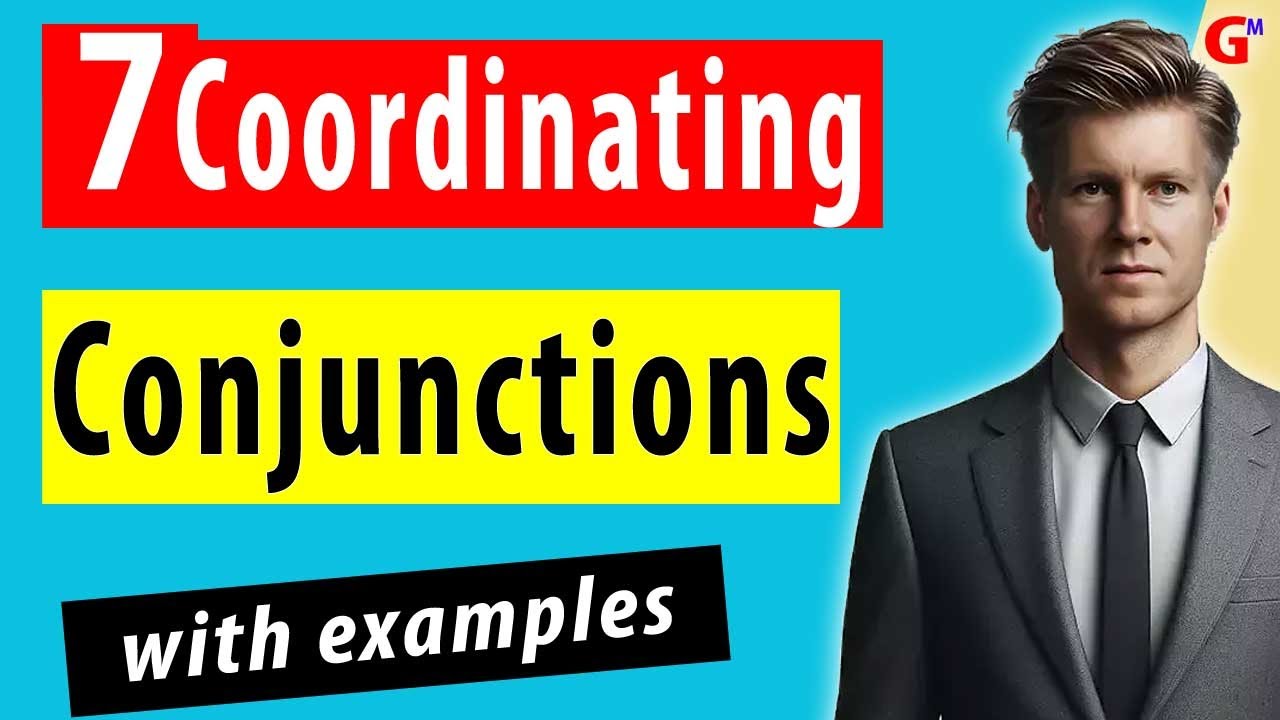 7 Coordinating Conjunctions With Examples - FANBOYS