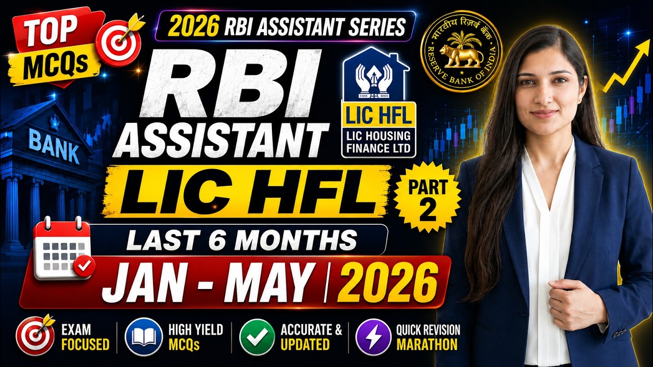 LAST 6 Months Part -2 | JAN - MAY 2026 | Top Current Affairs MCQs Marathon | RBI ASSISTANT | LIC HFL