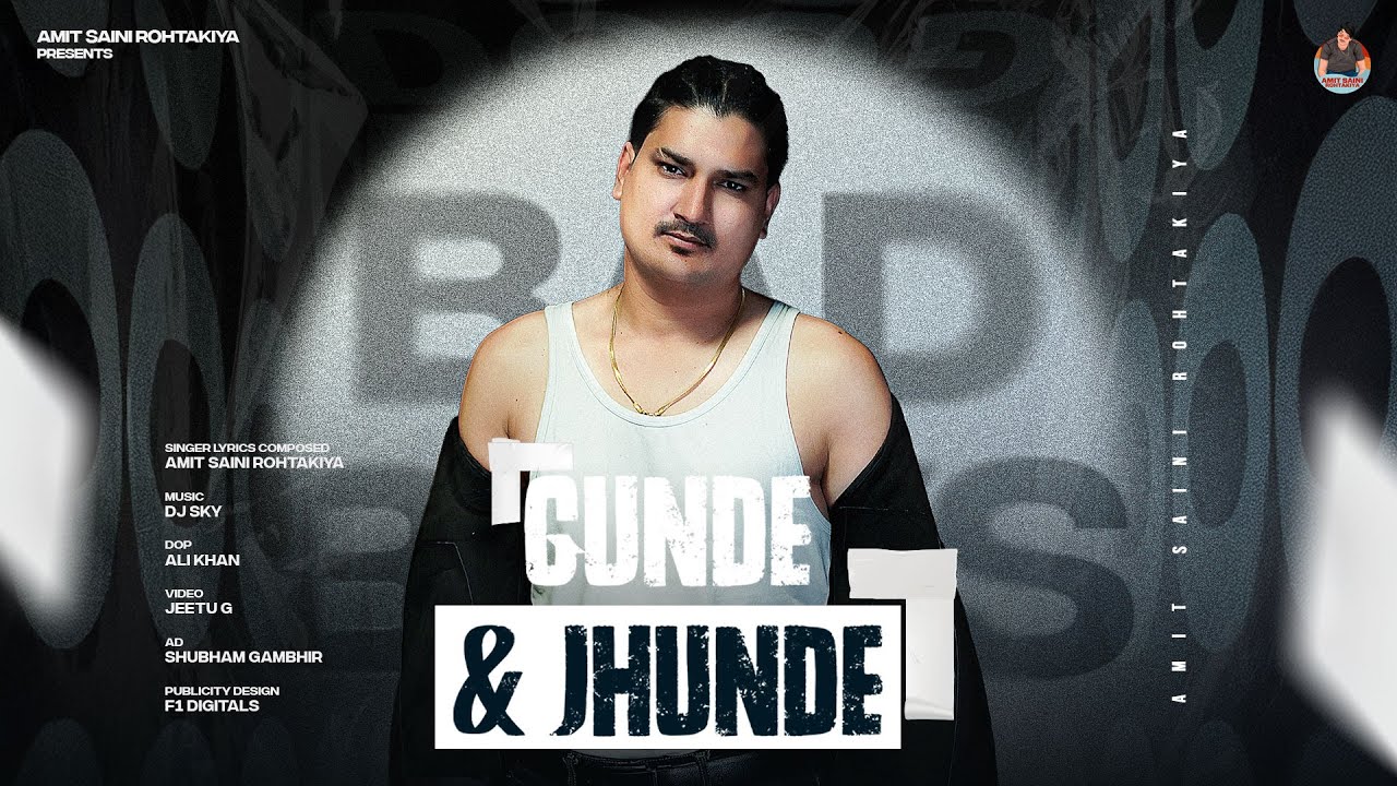 AMIT SAINI ROHTAKIYA : Gunde & Jhunde (Official Video) | New Haryanvi Songs Haryanavi 2025