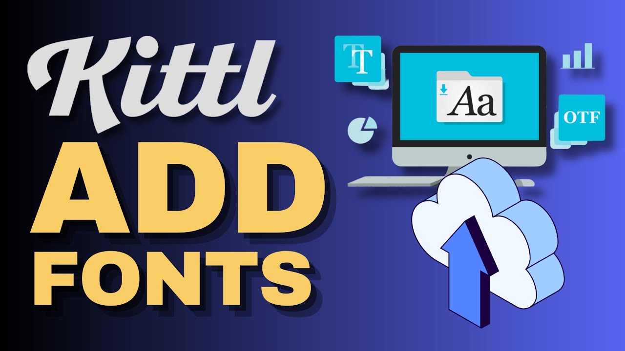 How To Upload Fonts To Kittl
