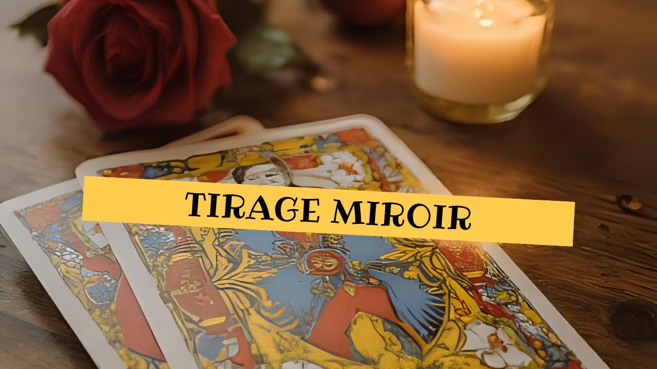 🎓[Apprendre le Tarot]🎓 LE TIRAGE MIROIR - Pour comprendre l'autre