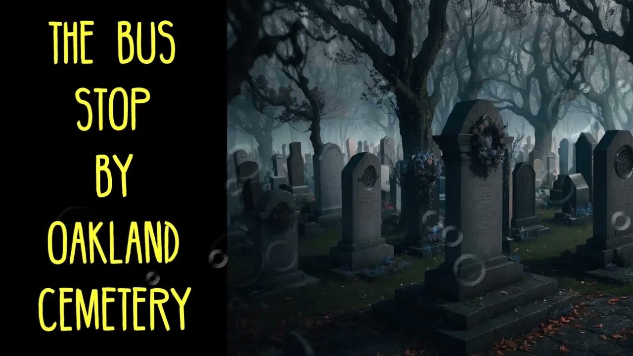 Hmong Scary Stories-The Bus Stop by Oakland Cemetery