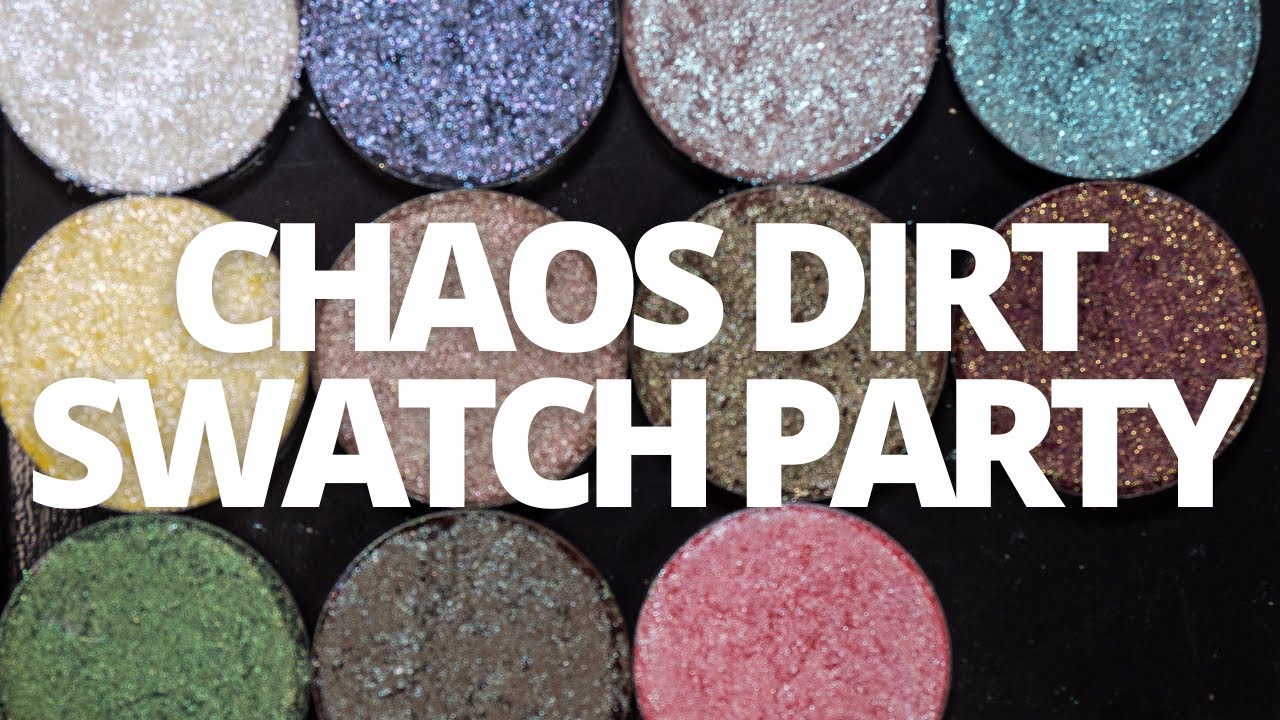 Chaos Dirt Single Shadows | Swatch Party