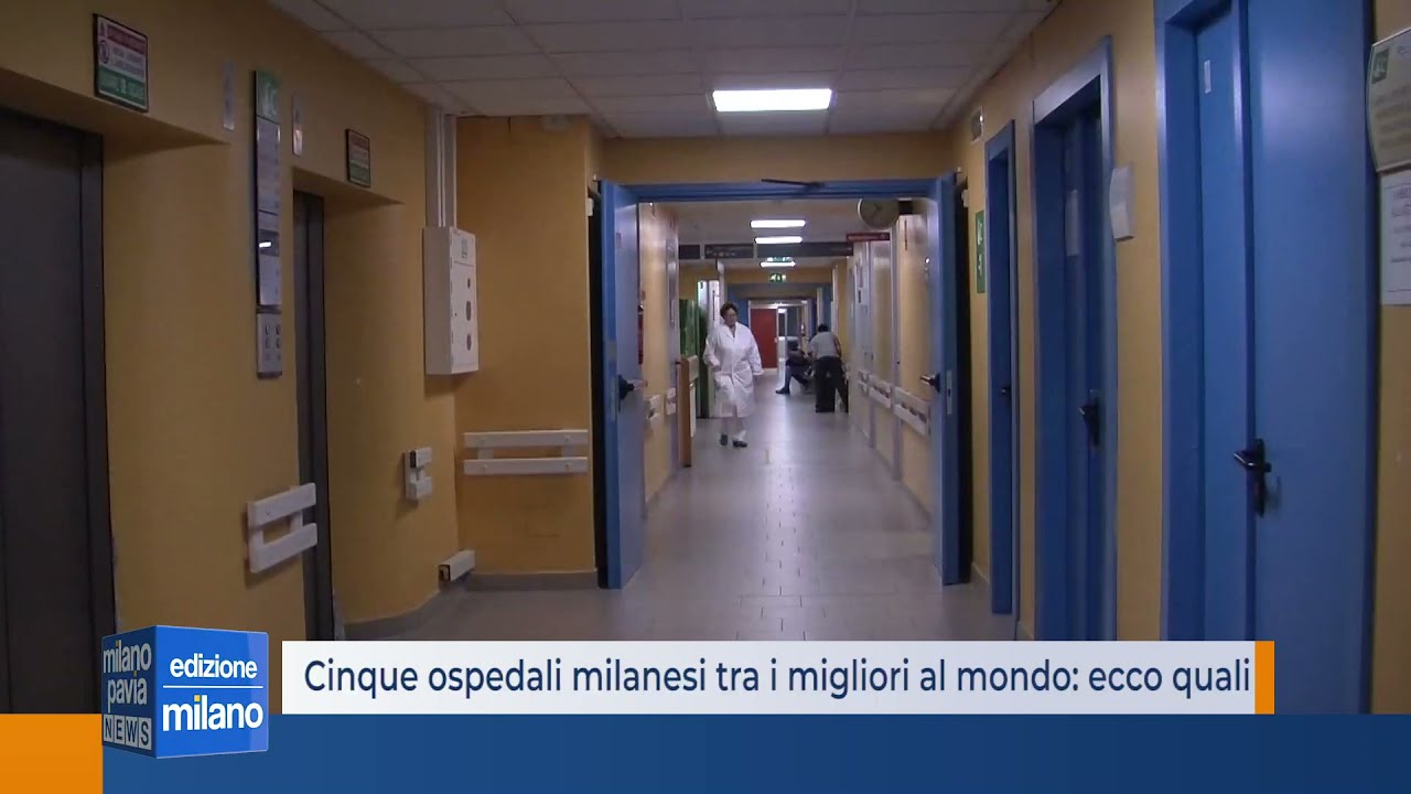 Cinque ospedali milanesi tra i migliori al mondo: ecco quali