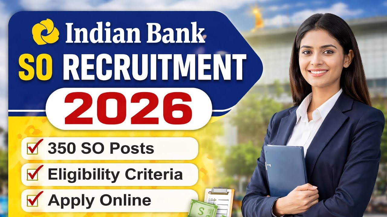 Indian Bank SO Recruitment 2026 &ndash; Apply Online for 350 Specialist Officer Posts