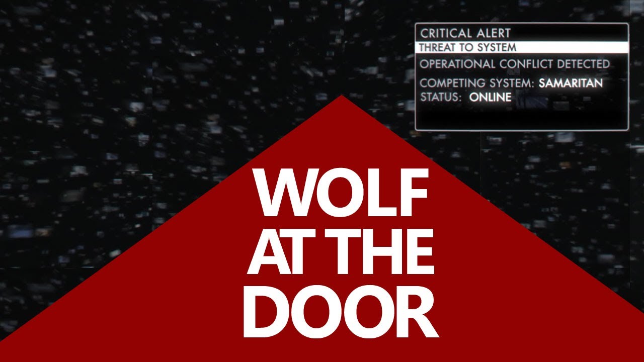 Wolf At The Door - Person of Interest Fanvid (Samaritan vs The Machine)