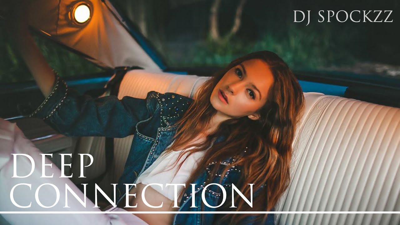 Deep House Music - Deep Connection Mix Volume1