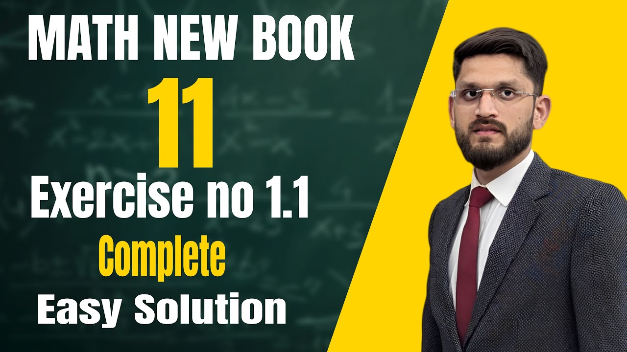 [] EXERCISE NO 1.1 [] COMPLETE | Class 11 Math New Syllabus | Complete Solution