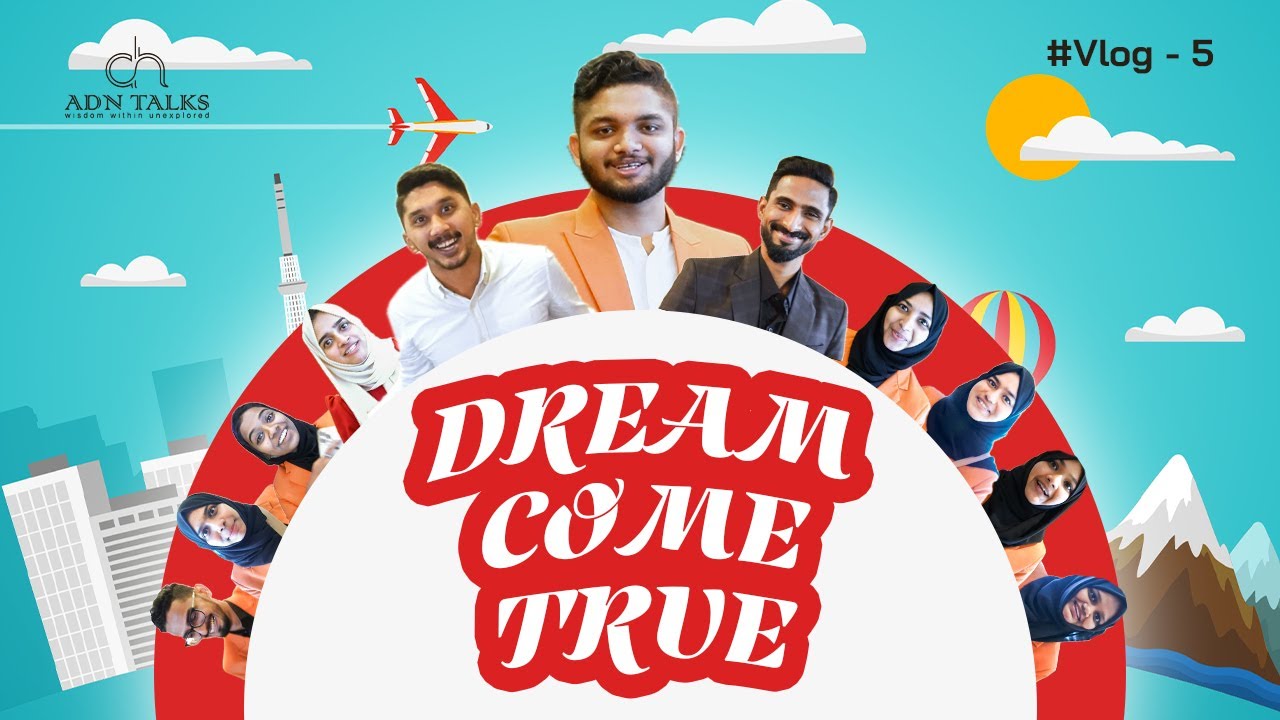 Dream Come True | VLOG 5 | ADN TALKS