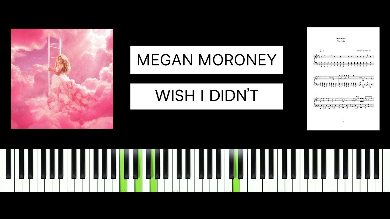 Megan Moroney - Wish I Didn't (BEST PIANO TUTORIAL & COVER)