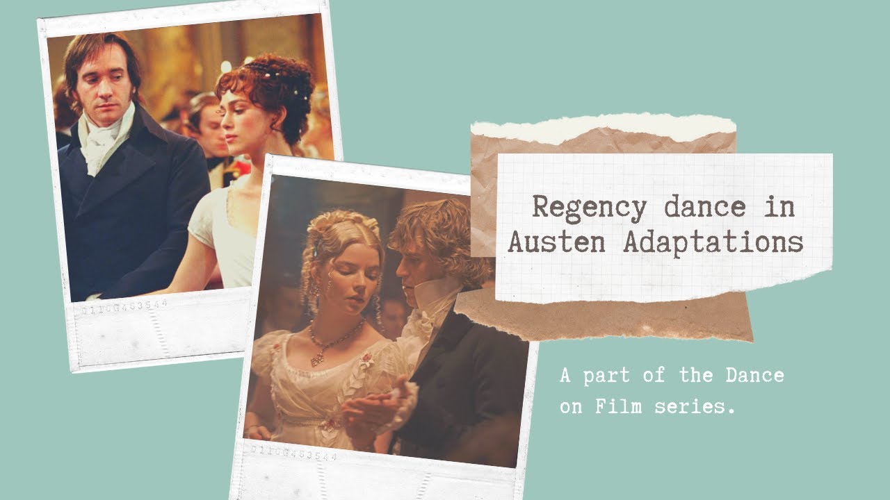 Regency Dance in Austen Adaptations (Dance on Film Series)