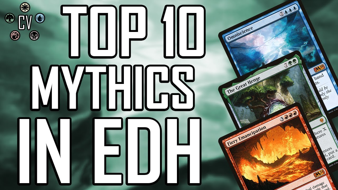 Top 10 EDH: Best Mythic Rares