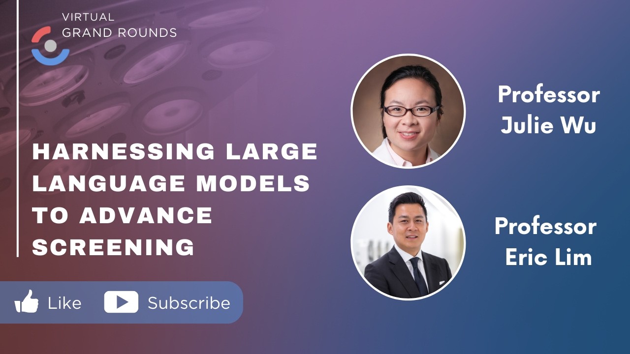 Harnessing Large Language Models (LLMs) to Advance Cancer Screening | Prof Julie Wu, UCLA