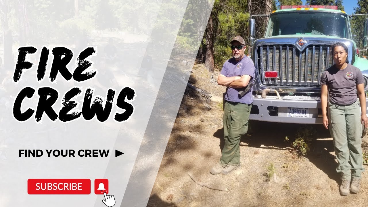 Choosing Your Wildland Fire Crew