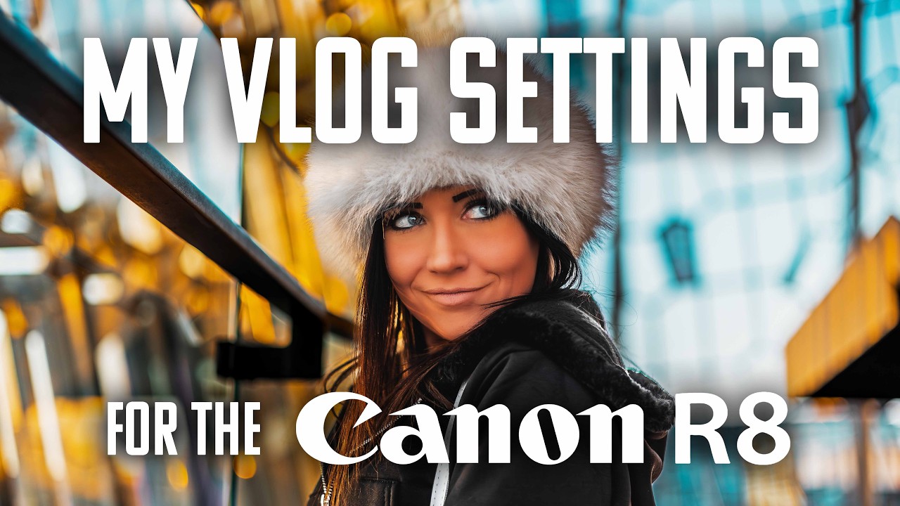 My Vlog Settings - Canon EOS R8