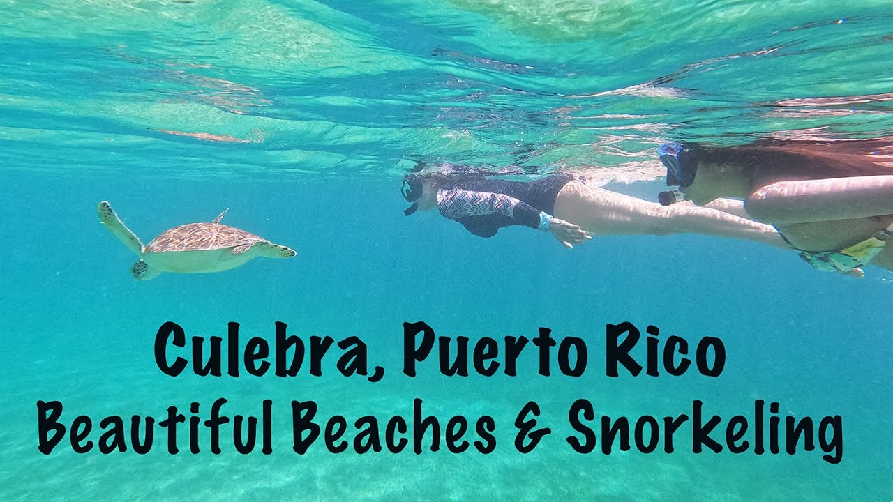 Culebra, Puerto Rico: Beautiful Beaches and Wonderful Snorkeling
