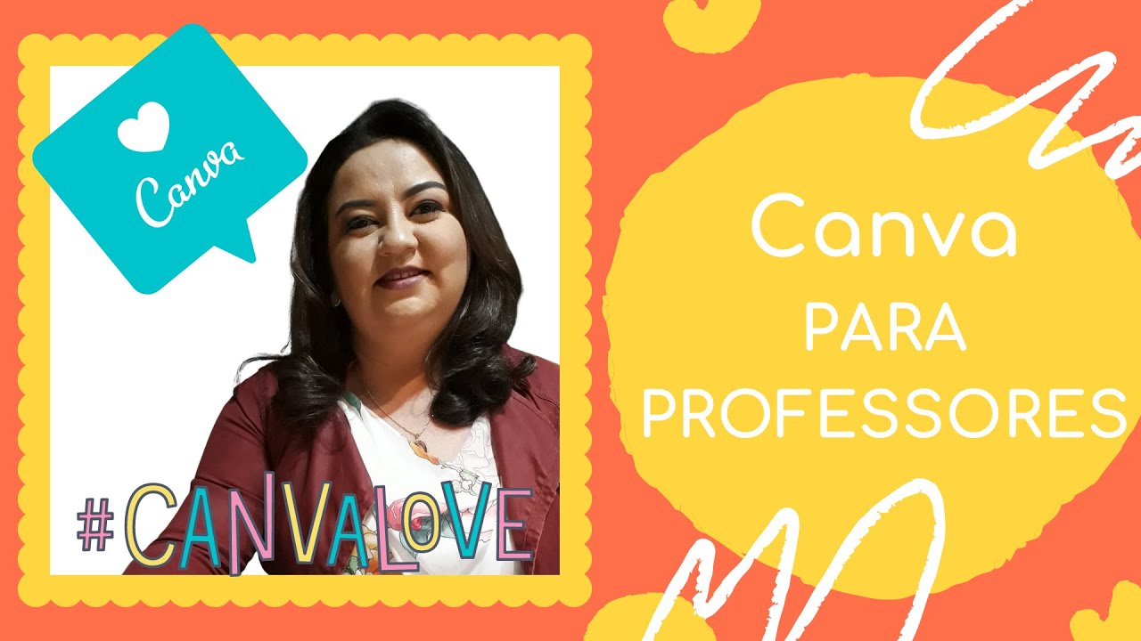 CANVA PARA PROFESSORES - VÍDEO AULA 2