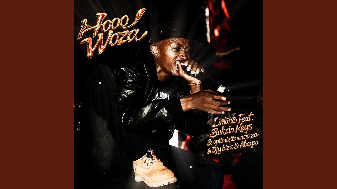 Hooo Woza (feat. Optimistic Music Za, Bukzin Keys, Djy Biza & Al Xapo)