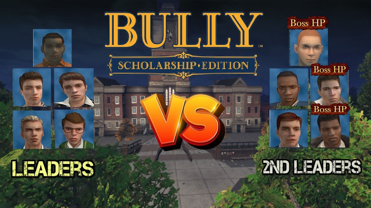 Bully SE: Leaders (No Russell) VS 2nd Leaders (Boss Health)(Full HD)