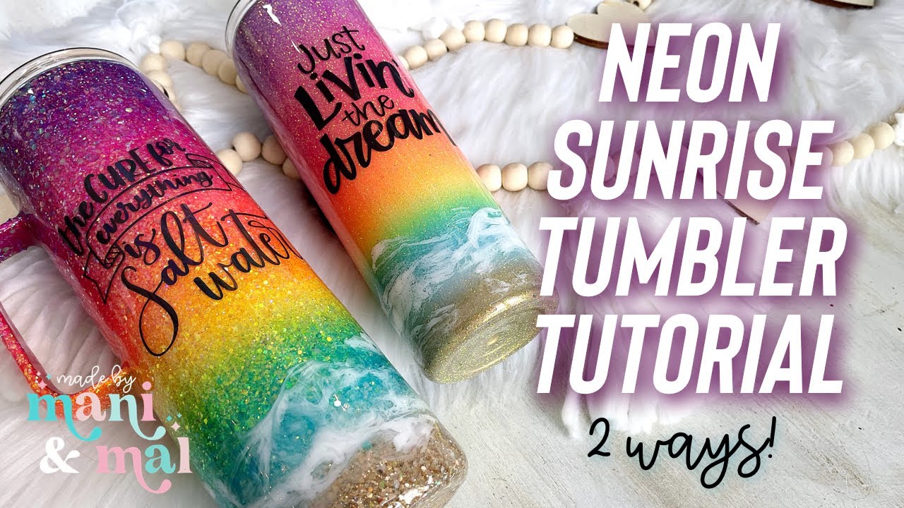 Neon Sunrise Beach Tumbler Tutorial | 2 Ways!