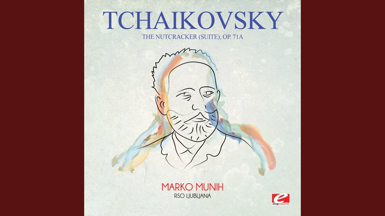 The Nutcracker (suite) , Op. 71a: II. March