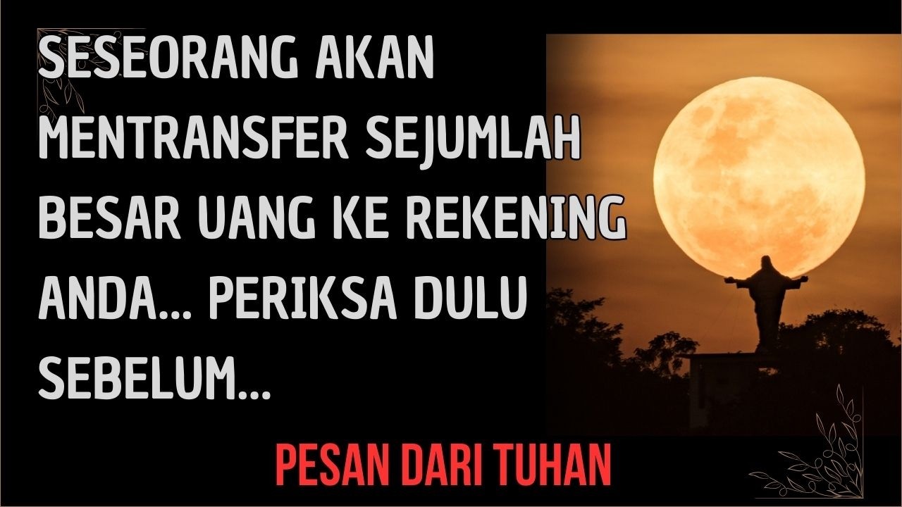 Seseorang akan mentransfer sejumlah besar uang ke rekening Anda... periksa dulu sebelum...
