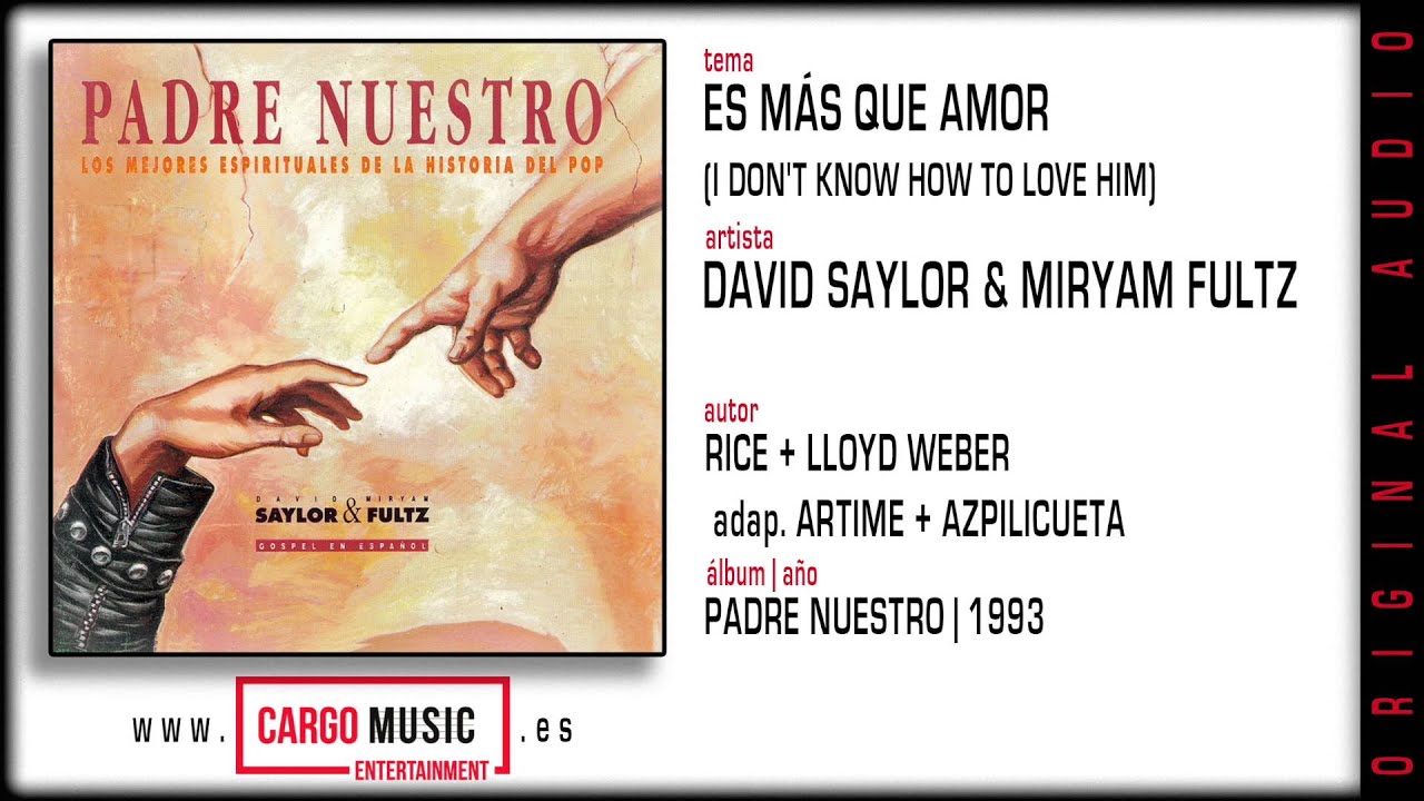 David Saylor & Miryam Fultz - Es Más Que Amor (Padre Nuestro 1993) [official audio + 1993]