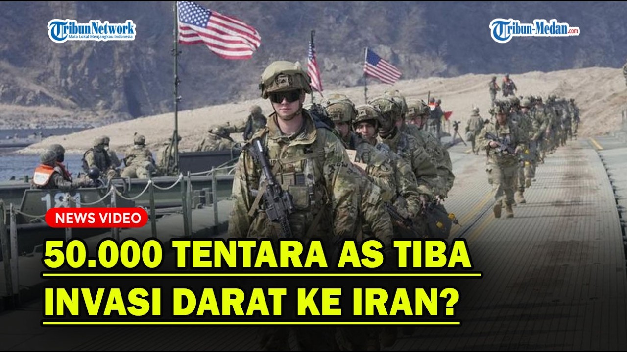 50.000 TENTARA AS Tiba di Timur Tengah, Segera Invasi Darat ke Iran❓