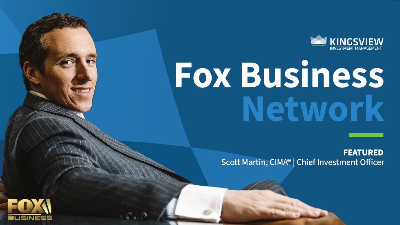 Kingsview CIO Scott Martin On Fox Business: Cavuto Coast to Coast 5/23/2024