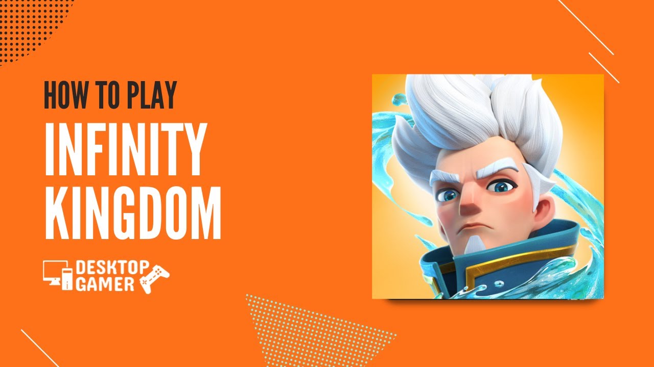 How To Play Infinity Kingdom On Your PC? - Download & Play on Windows 7, 8, 10 or Mac OS