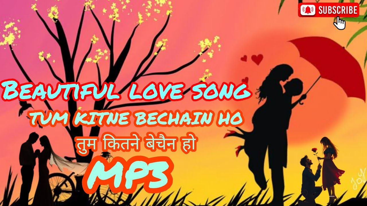 Tum kitne bechain ho ll 2025 ll तुम कितने बेचैन हो ll Love song #Love #song