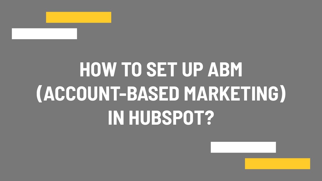 How to set up ABM in HubSpot?